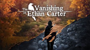 КОНЕЦ ИСТОРИИ | Финал | The Vanishing of Ethan Carter Redux | #3