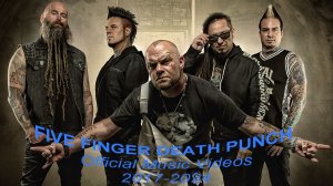 FIVE FINGER DEATH PUNCH - Official Music Videos (2017-2024)