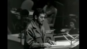 Выступление Эрнесто Че Гевары (Куба) в ООН, 11 декабря 1964 года