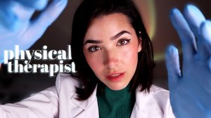 ASMR Sleepy Physical Therapy Exam