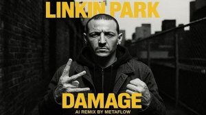 [Album] DAMAGE – Linkin Park Inspired AI Remix - Explosive Nu-Metal Mix  - 2000s Rapcore