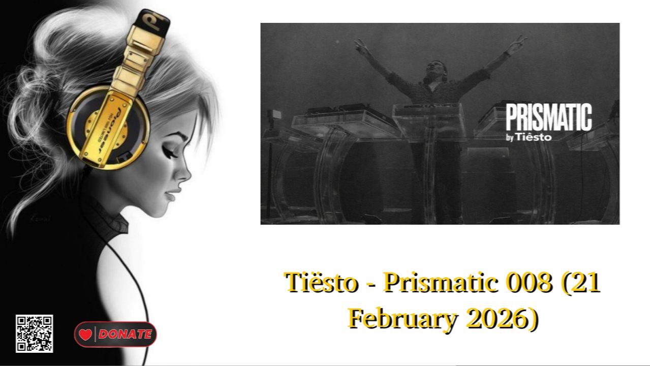 Tiësto - Prismatic 008 (21 February 2026)