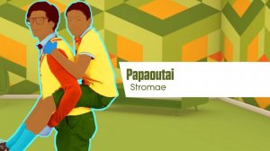 Just Dance 2015 - Papaoutai by Stromae