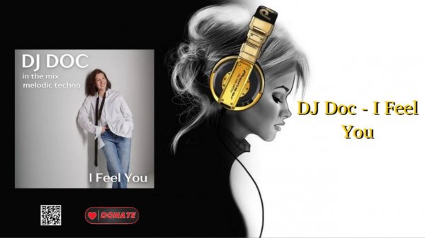 DJ Doc - I Feel You