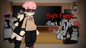 Реакция на Итадори + Модуль / Родственники Итадори / Гача реакция / Jujutsu Kaisen