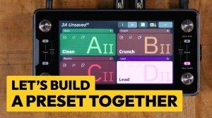 Neural DSP Quad Cortex Mini: Building Presets | Full CorOS v4.0 Walkthrough