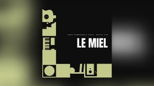 Igor Pumphonia & Anita Lav - Le Miel — премьера 10.03.2026 (Chillout / Downtempo)