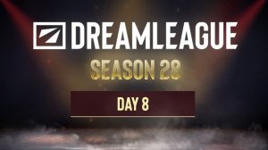 23.02.2026 | Dota 2 | ДЕНЬ 8 | Групповой этап 2  | DreamLeague Season 28