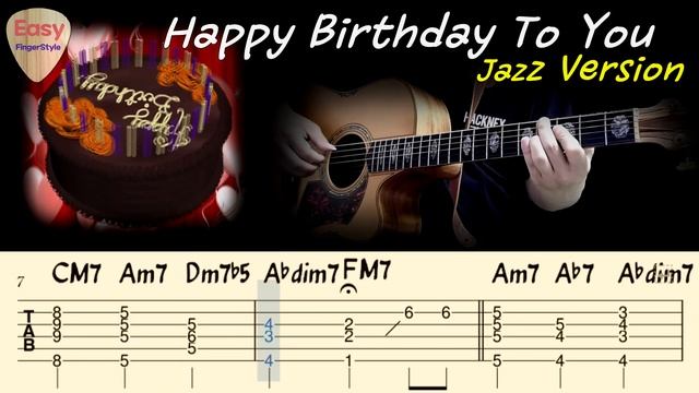 HAPPY BIRTHDAY Джазовая Версия на Гитаре. Уроки гитары. Ноты и Табы для Гитары EASY FINGERSTYLE