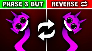 INCREDIBOX SPRUNKI: ФАЗА 3 НО 🔄 ЗАДОМ НАПЕРЁД! ⏪🌀