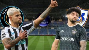 ФУТБОЛ ЛИГА ЧЕМПИОНОВ.  НЬЮКАСЛ - КАРАБАХ.  ТЕКСТОВАЯ ОНЛАЙН ТРАНСЛЯЦИЯ.