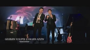 Golibjon Yusupov & Valijon Azizov - Barodaron