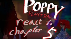 (2x) Poppy playtime react to chapter 5  #gacha #poppyplaytime lI - 無聊的我哈