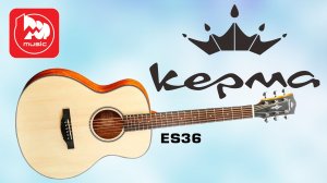 Акустическая гитара KEPMA ES36