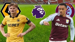 ФУТБОЛ ЧЕМПИОНАТ АНГЛИИ АПЛ.  ВУЛВЕРХЭМПТОН - АСТОН ВИЛЛА.  ТЕКСТОВАЯ ОНЛАЙН ТРАНСЛЯЦИЯ