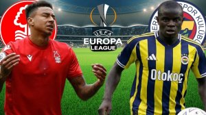 ФУТБОЛ ЛИГА ЕВРОПЫ.  НОТТИНГЕМ ФОРЕСТ - ФЕНЕРБАХЧЕ.  ТЕКСТОВАЯ ОНЛАЙН ТРАНСЛЯЦИЯ