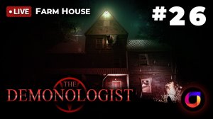 🔴 Demonologist #26: Farm House.