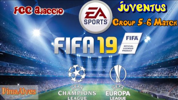 Fifa 19. 4 season UEFA Champions League Group round Juventus GFC Ajaccio 5 match смотреть онлайн