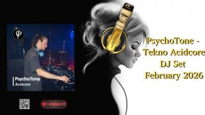 PsychoTone - Tekno Acidcore DJ Set  February 2026