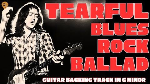 Tearful Blues Rock Jam Track ｜ Guitar Backing Track In G Minor
