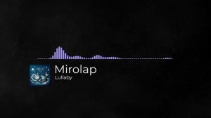 Mirolap - Lullaby