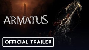 Armatus - Official Demo Launch Trailer