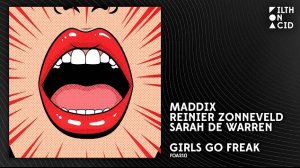 Maddix x Reinier Zonneveld x Sarah de Warren - Girls Go Freak (Extended Mix) [FOA210]