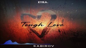 Sabirov - Tough Love (Single) (2026)