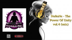 No0oNe - The Power Of Unity vol.4 (mix)