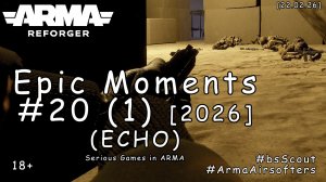ARMA Reforger - Epic моменты #20 (1) - Встретили гостей хлебом-солью (TvT: SGA ECHO)