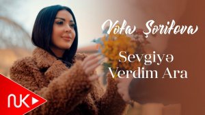 Vefa Serifova - Sevgiye Verdim Ara