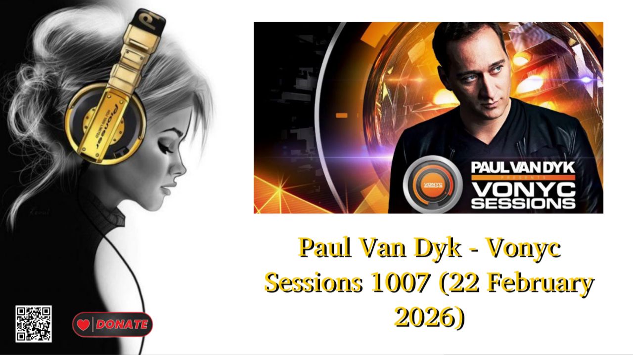 Paul Van Dyk - Vonyc Sessions 1007 (22 February 2026)