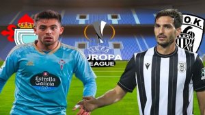 ФУТБОЛ ЛИГА ЕВРОПЫ.  СЕЛЬТА - ПАОК.  ТЕКСТОВАЯ ОНЛАЙН ТРАНСЛЯЦИЯ.