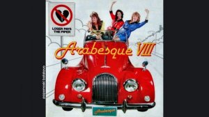 Arabesque - For Your Smile, 1983 Arabesque VIII (Loser Pays The Piper) (papamoski balakovo)