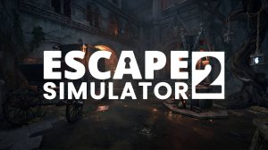 Escape Simulator 2 №05