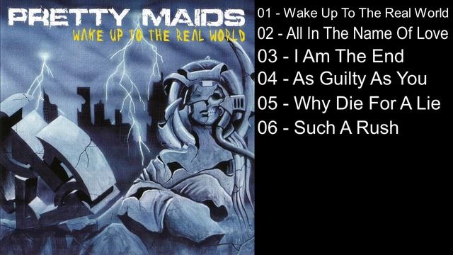 Pretty Maids - "Wake Up To The Real World" (Full Album) 2006