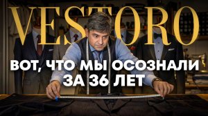 История бренда VESTORO. Индивидуальный пошив для тех, кто понимает...