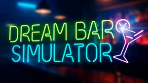 Стала Барменом ► Dream Bar Simulator Demo