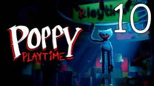 Прохождение Poppy Playtime #10 Сломанные Вещи (3/3)