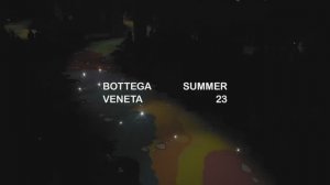 Показ женской коллекции Bottega Veneta весна-лето 2023