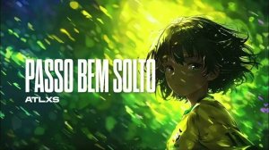 ATLXS-PASSO BEM SOLTO SLJWTD