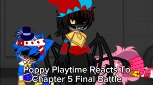 Реакция персонажей Поппи Плейтайм на Финальную битву / Гача реакция / Poppy Playtime