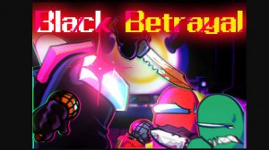 Fnf vs impostor Black Betrayal V2 (fan made)