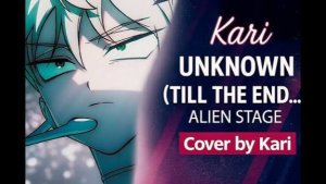 Alien Stage – Unknown (ROUND 2)  На русском  Cover by Kari