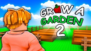 Я Стал ТОП МИРА в GROW A GARDEN 2 😱Garden Horizons в Роблокс!