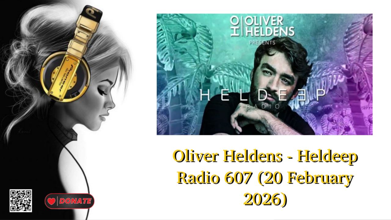 Oliver Heldens - Heldeep Radio 607 (20 February 2026)
