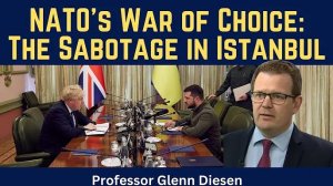 Гленн Дайсен: «Избранная война НАТО» — саботаж Стамбульских переговоров