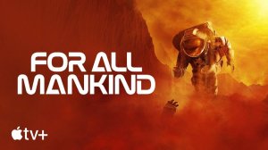 For All Mankind TV Series, season 3 - Official Trailer | Apple TV+