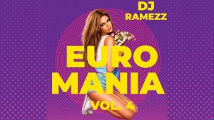 DJ Ramezz Project - Euro Mania Vol.4 2022