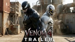 Веном 4: Король в черном (Трейлер 2026)